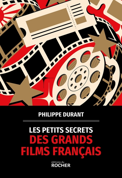 Les petits secrets des grands films français (9782268111117-front-cover)