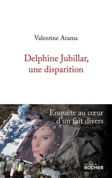 Delphine Jubillar, une disparition, Enquête au coeur d'un fait divers (9782268108100-front-cover)