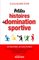 Petites histoires de domination sportive, Ou pourquoi le handball en France, le plongeon en Chine et la boxe à Cuba ? (9782268105543-front-cover)