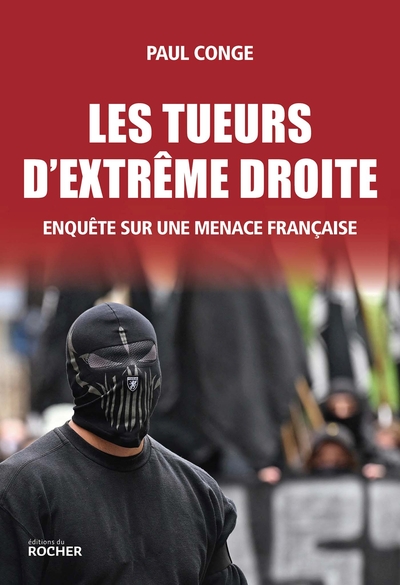 Les tueurs d'extrême droite, Enquête sur une menace française (9782268111940-front-cover)