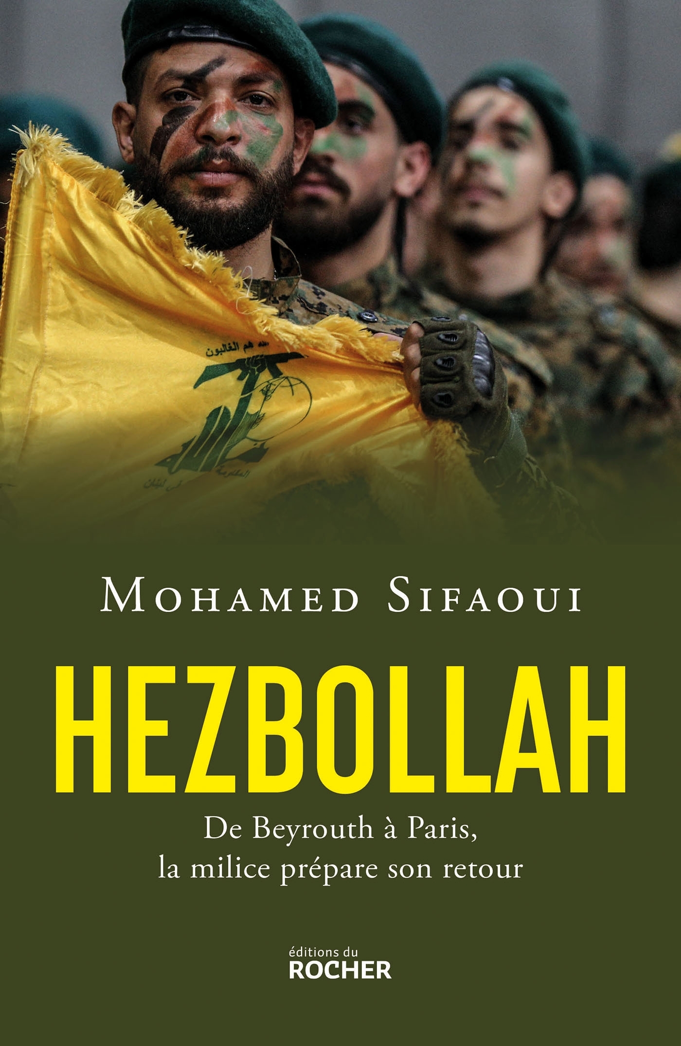 Hezbollah, De Beyrouth à Paris, la milice prépare son retour (9782268111742-front-cover)