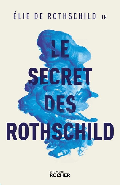 Le Secret des Rothschild (9782268106632-front-cover)