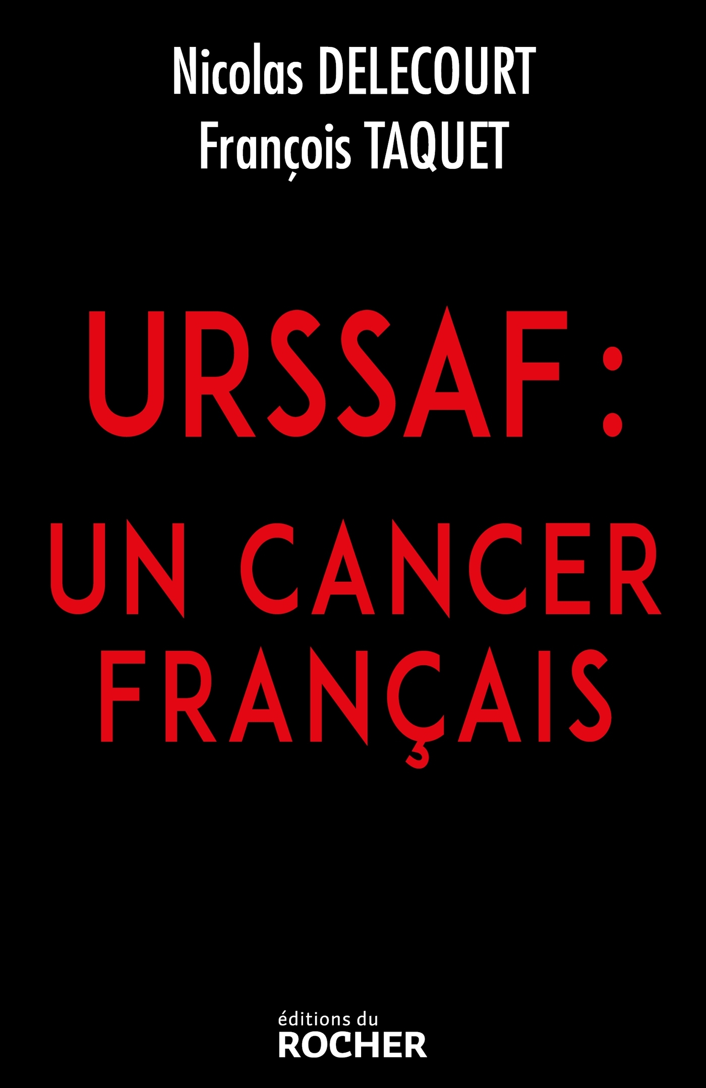 URSSAF : un cancer français (9782268103631-front-cover)