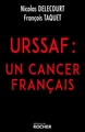 URSSAF : un cancer français (9782268103631-front-cover)