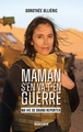 Maman s'en va-t-en guerre, Ma vie de grand reporter (9782268110875-front-cover)
