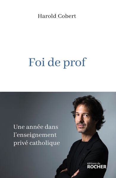 Foi de prof, Une année dans l'enseignement privé catholique (9782268112725-front-cover)