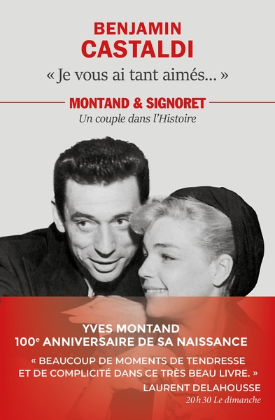 Je vous ai tant aimés..., Montand et Signoret, un couple dans l'Histoire (9782268104850-front-cover)