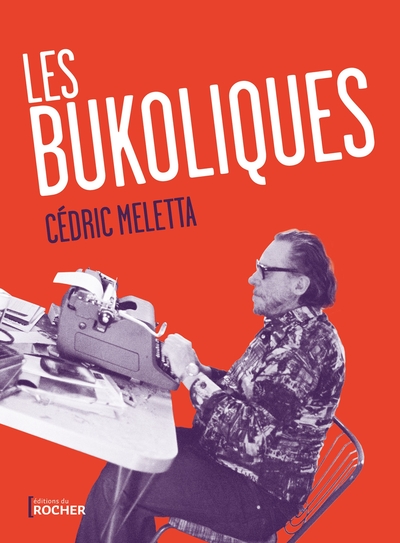 Les Bukoliques, Variations sur Bukowski (9782268104119-front-cover)