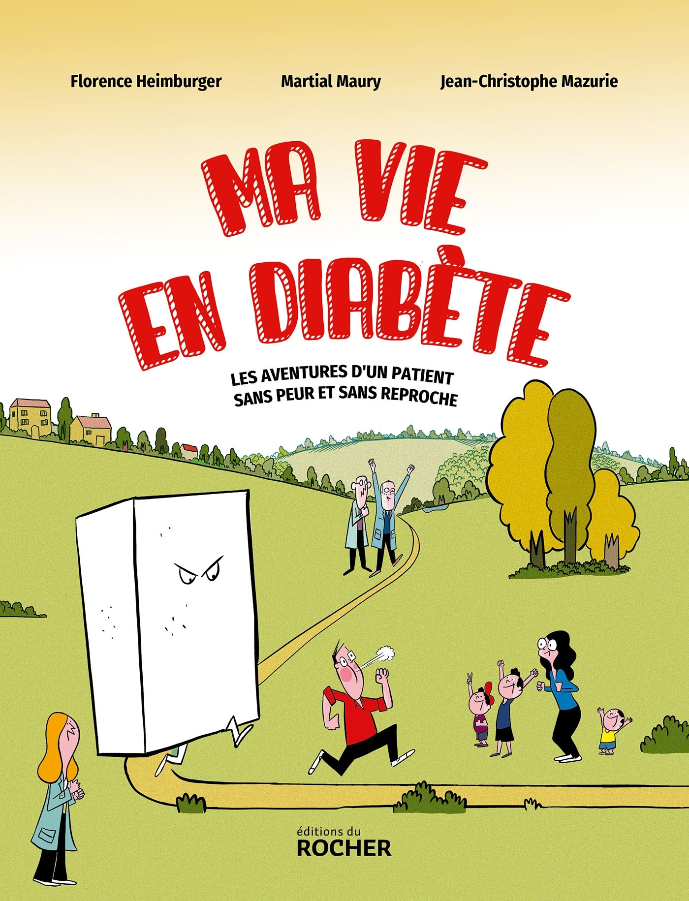 Ma vie en diabète, Les aventures d'un patient sans peur et sans reproche (9782268111094-front-cover)