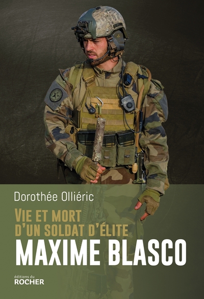Vie et mort d'un soldat d'élite Maxime Blasco (9782268107806-front-cover)