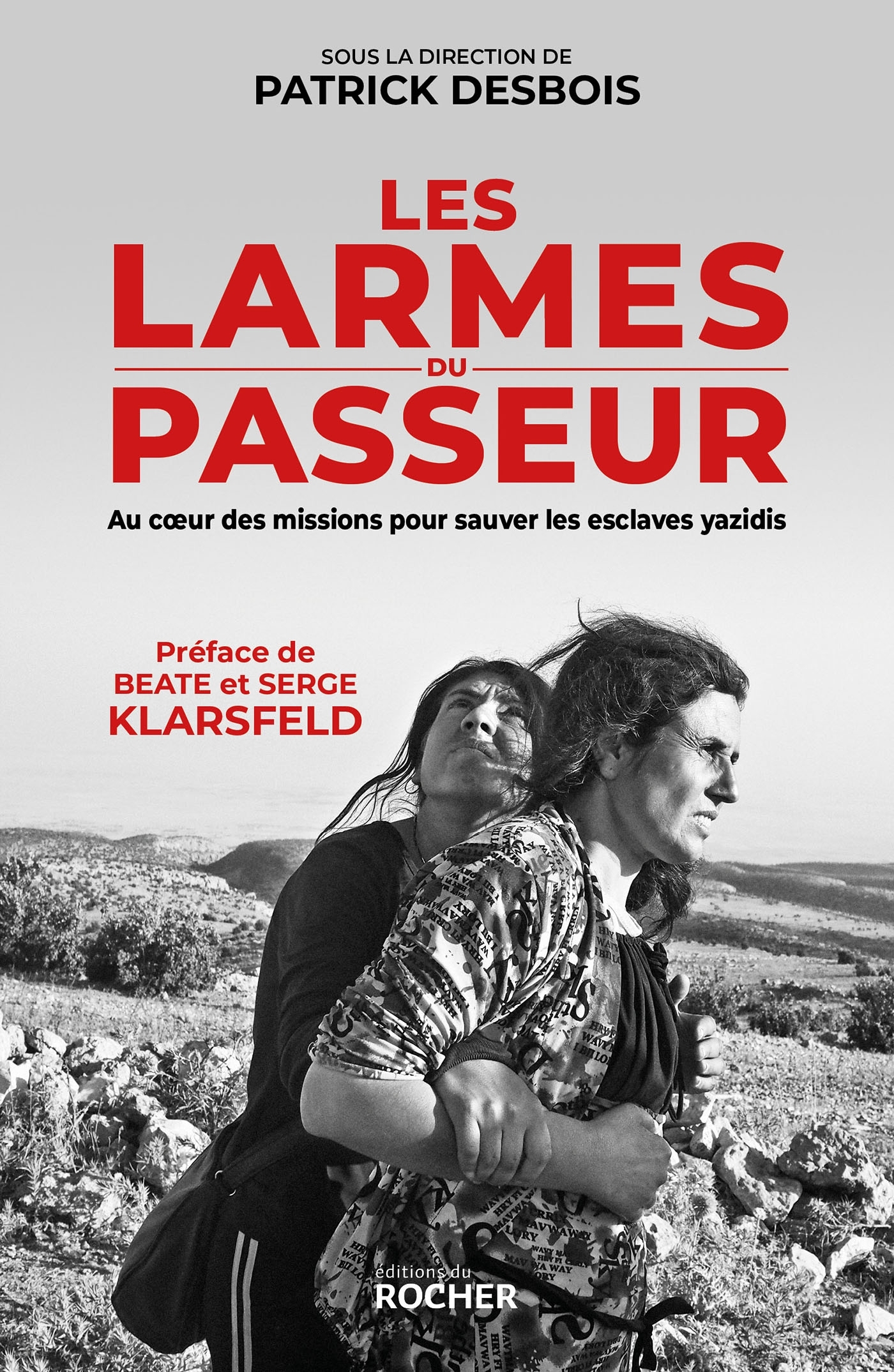 Les larmes du passeur, Au coeur des missions pour sauver les esclaves yazidis (9782268102436-front-cover)