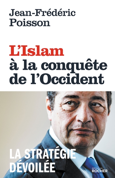 L'Islam à la conquête de l'Occident, La stratégie dévoilée (9782268100647-front-cover)