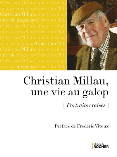 Christian Millau, une vie au galop, Portraits croisés (9782268106229-front-cover)