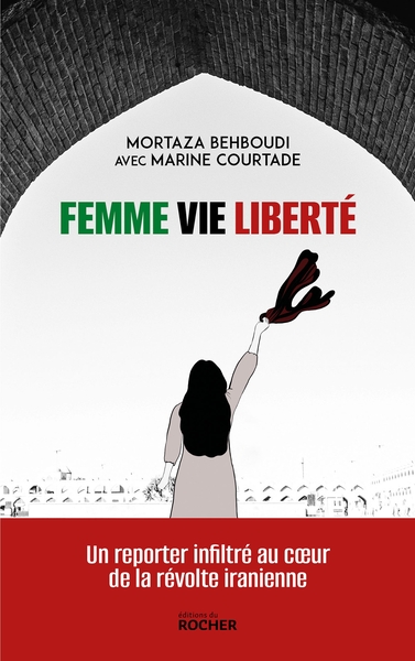 Femme, vie, liberté, Un reporter infiltré au coeur de la révolte iranienne (9782268109121-front-cover)