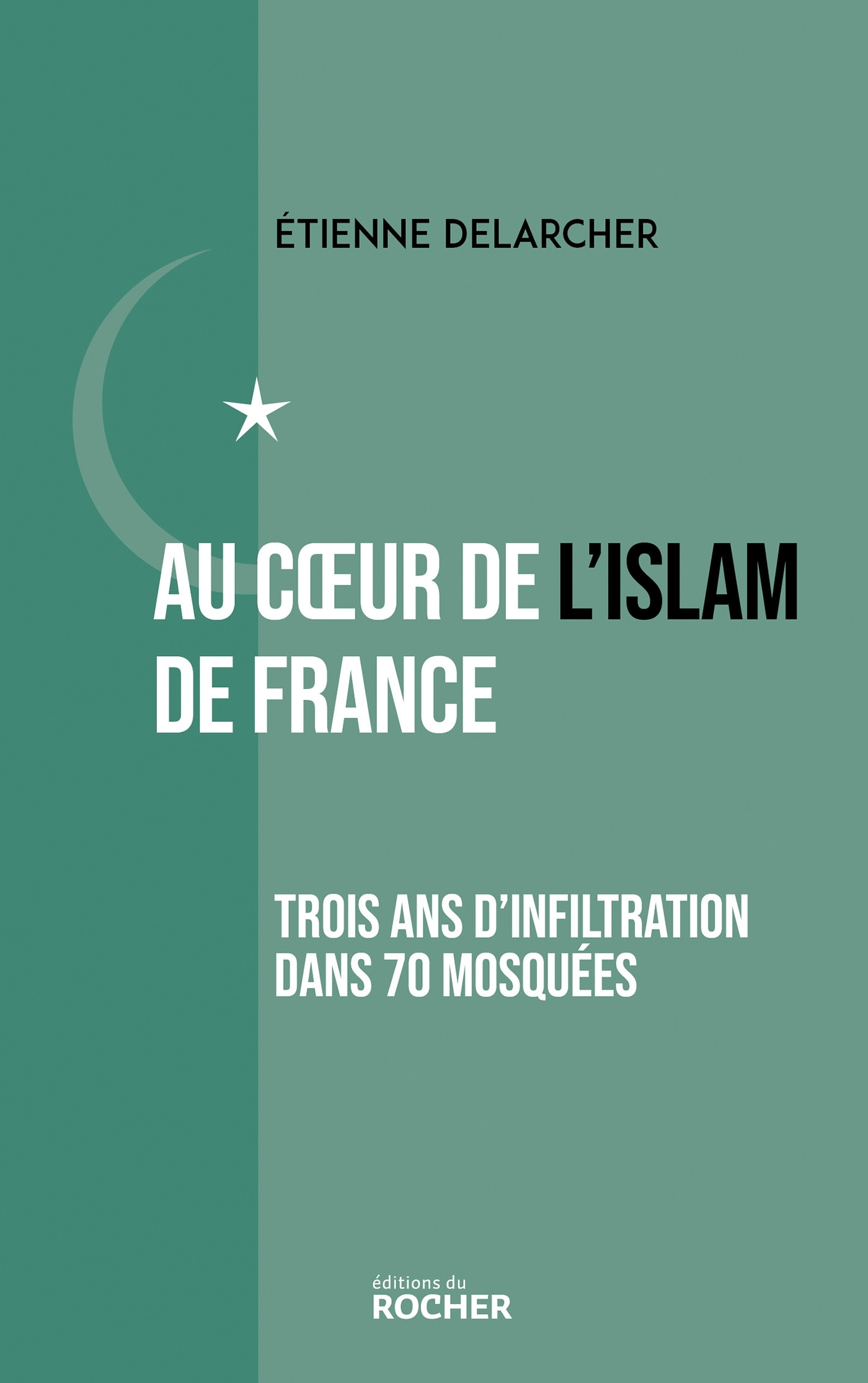 Au coeur de l'Islam de France, Trois ans d'infiltration dans 70 mosquées (9782268110554-front-cover)