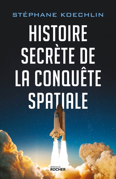 Histoire secrète de la conquête spatiale (9782268106250-front-cover)