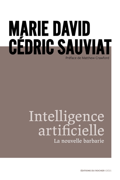 Intelligence artificielle, La nouvelle barbarie (9782268102375-front-cover)