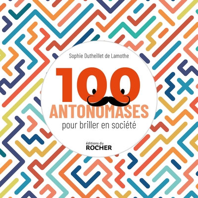 100 antonomases pour briller en société (9782268102856-front-cover)