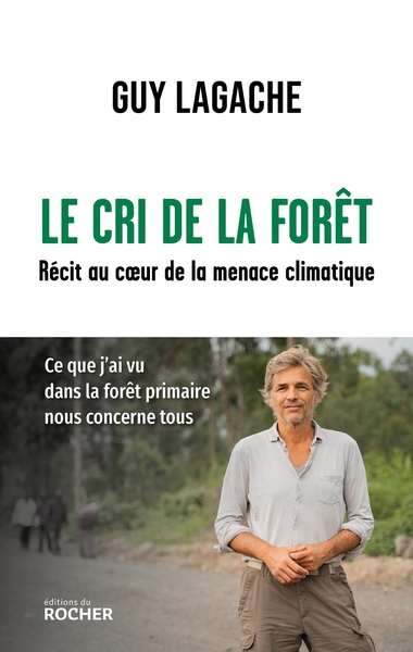 Le cri de la forêt, Récit au coeur de la menace climatique (9782268110028-front-cover)