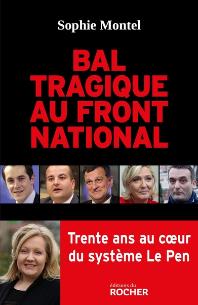 Bal tragique au Front national, Trente ans au coeur du système Le Pen (9782268101521-front-cover)