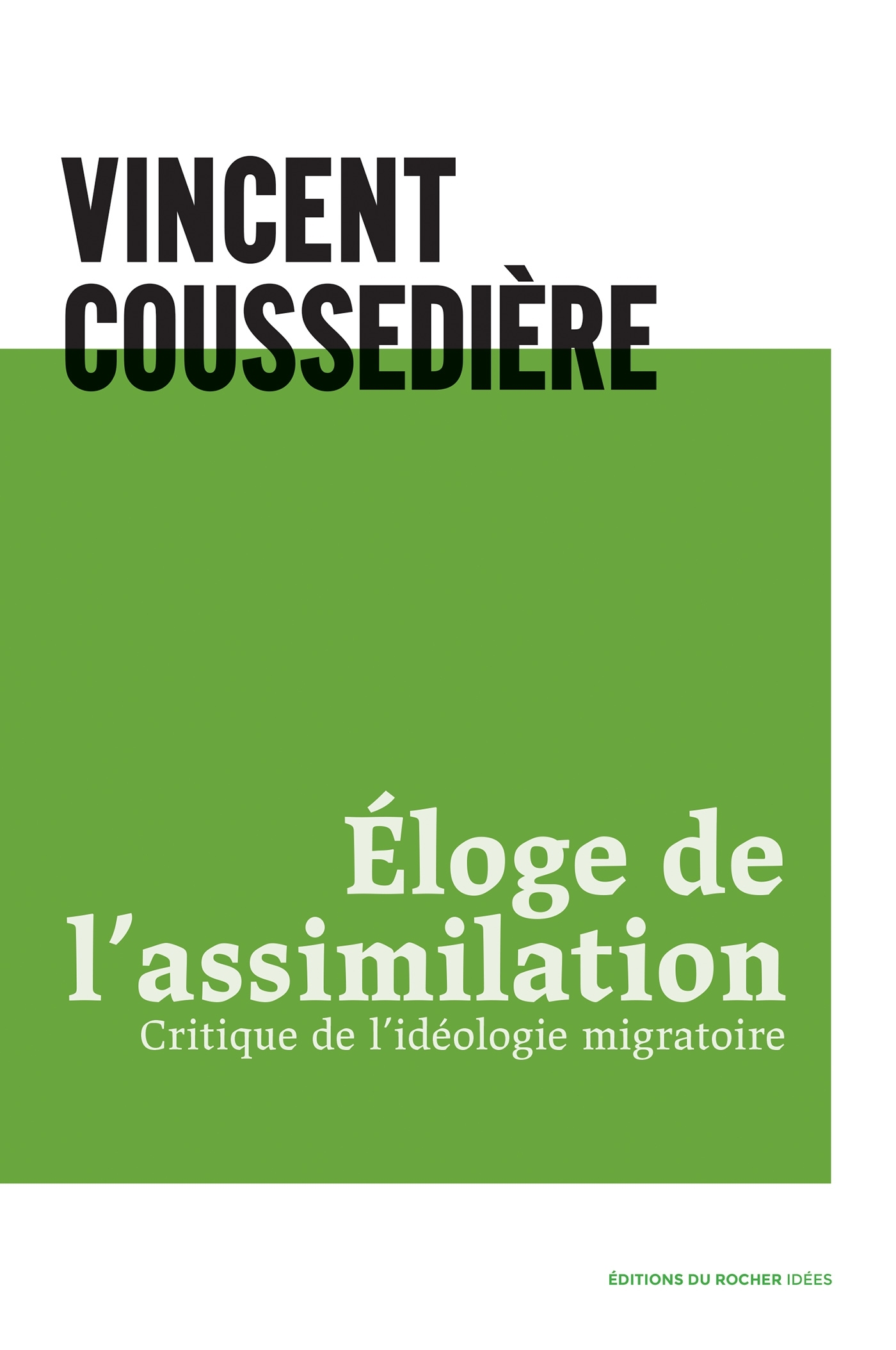 Eloge de l'assimilation, Critique de l'idéologie migratoire (9782268105130-front-cover)