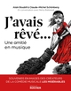 J'avais rêvé..., Une amitié en musique. Souvenirs en images des créateurs de la comédie musicale Les Misérables (9782268111032-front-cover)