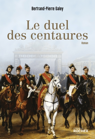 Le duel des centaures, Quand le cheval était une affaire d'état (9782268107349-front-cover)