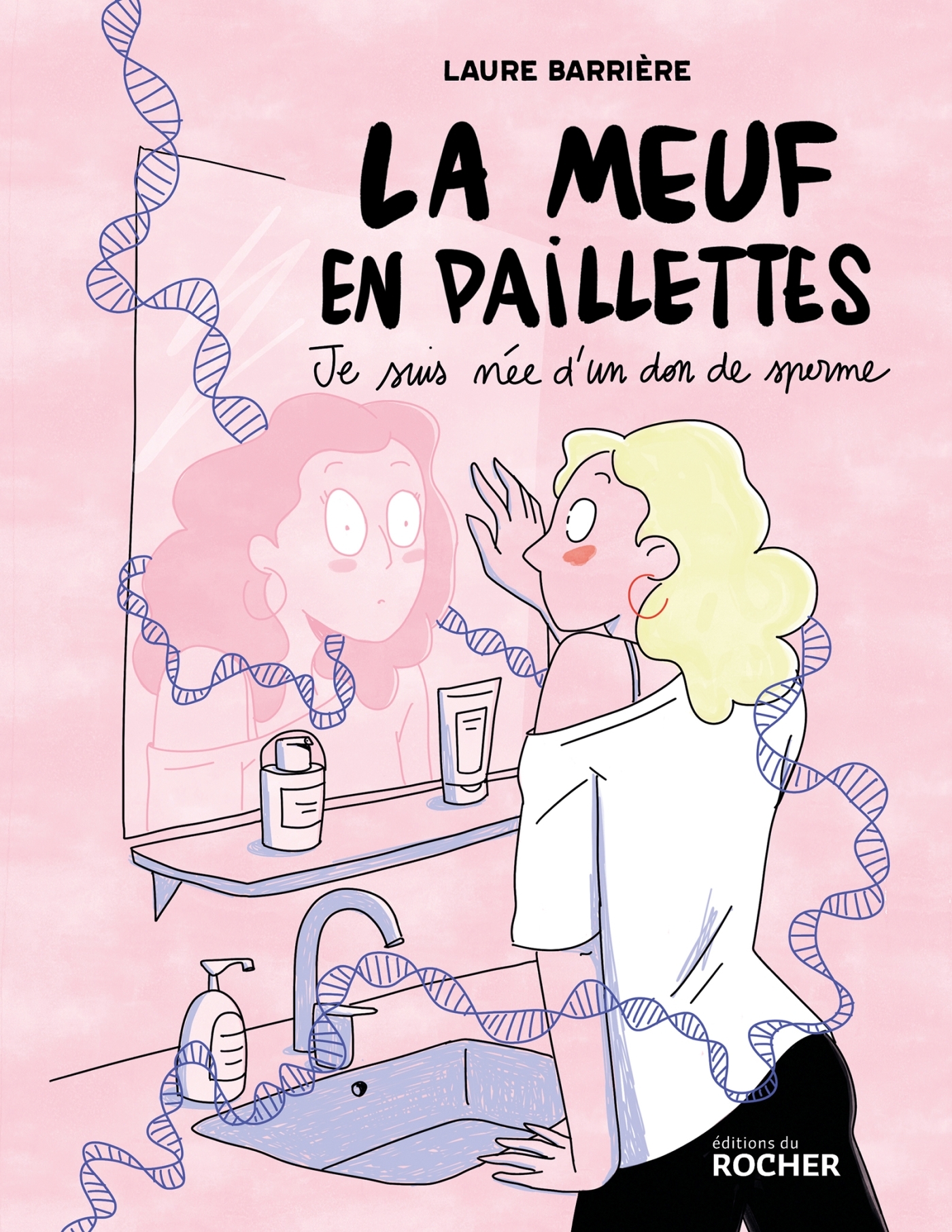 La meuf en paillettes, Je suis née d'un don de sperme (9782268112220-front-cover)