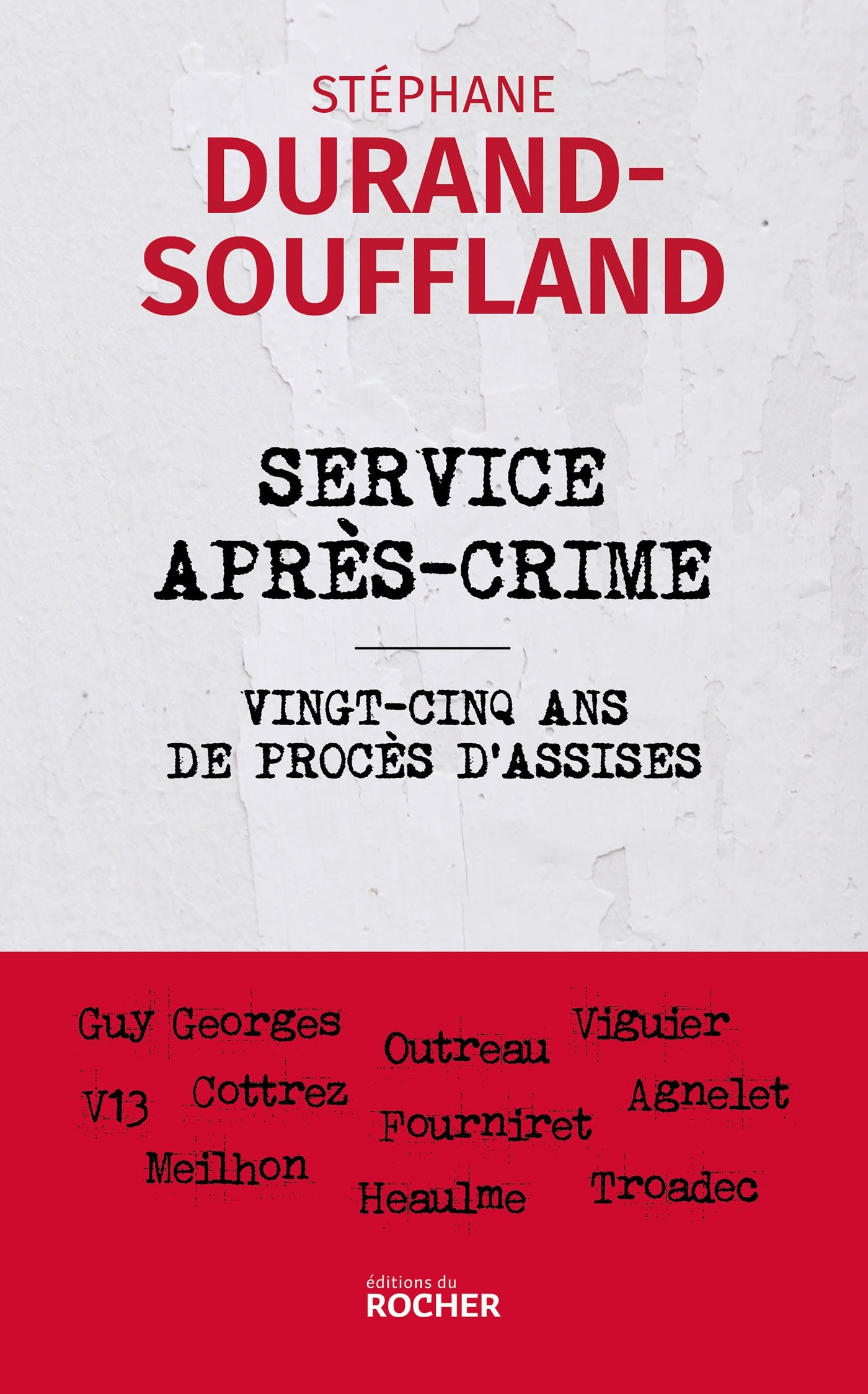 Service après-crime, Vingt-cinq ans de procès d'assises (9782268111360-front-cover)