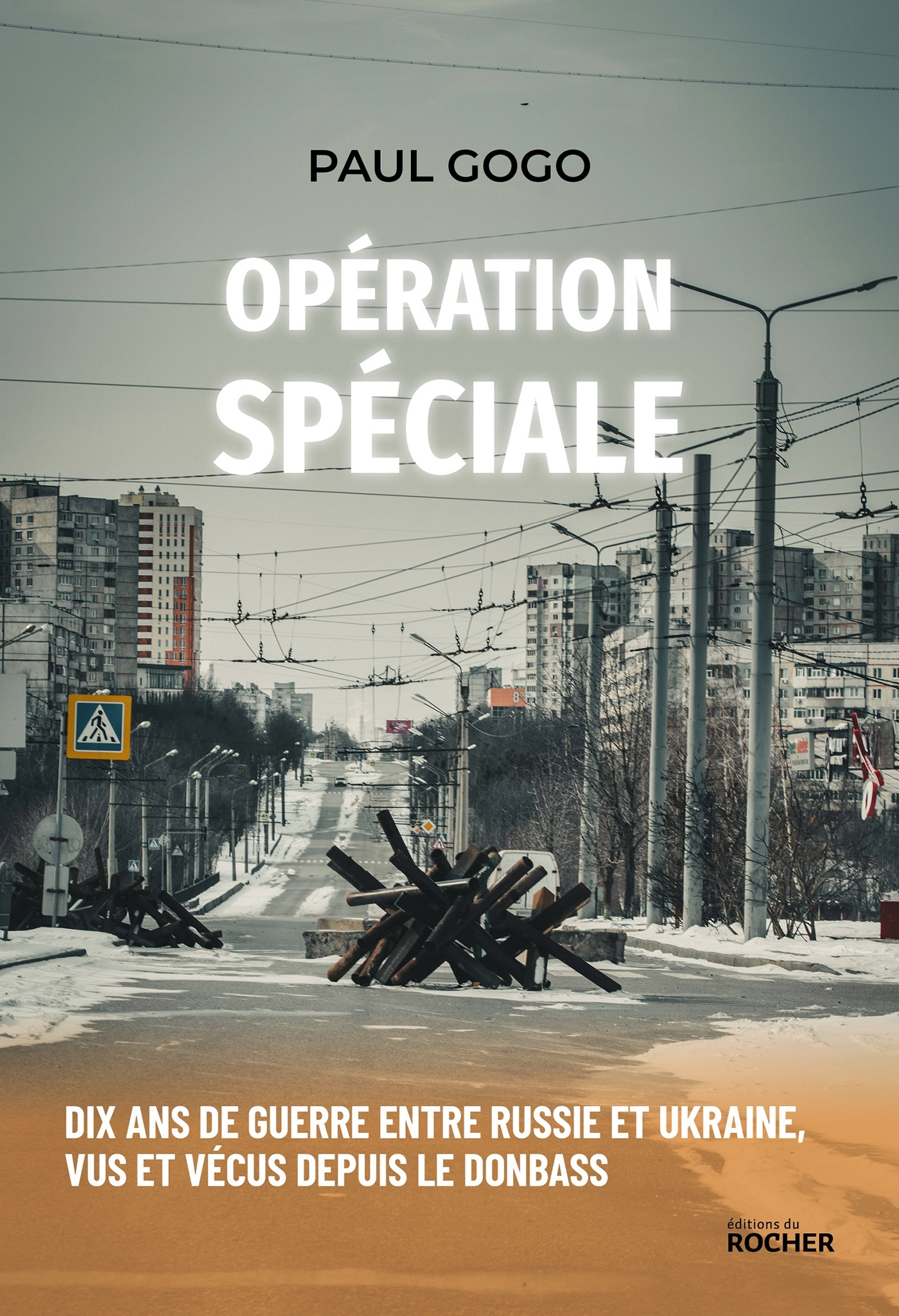 Opération spéciale, Dix ans de guerre entre Russie et Ukraine, vus et vécus depuis le Donbass (9782268109992-front-cover)