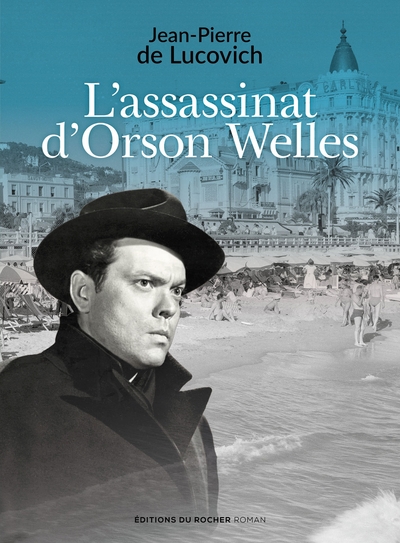 L'assassinat d'Orson Welles (9782268101545-front-cover)