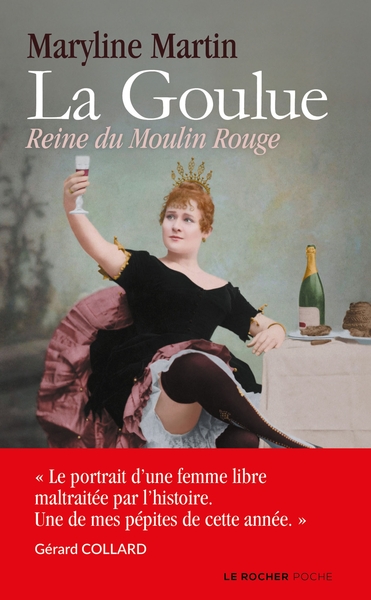 La Goulue, Reine du Moulin Rouge (9782268103914-front-cover)