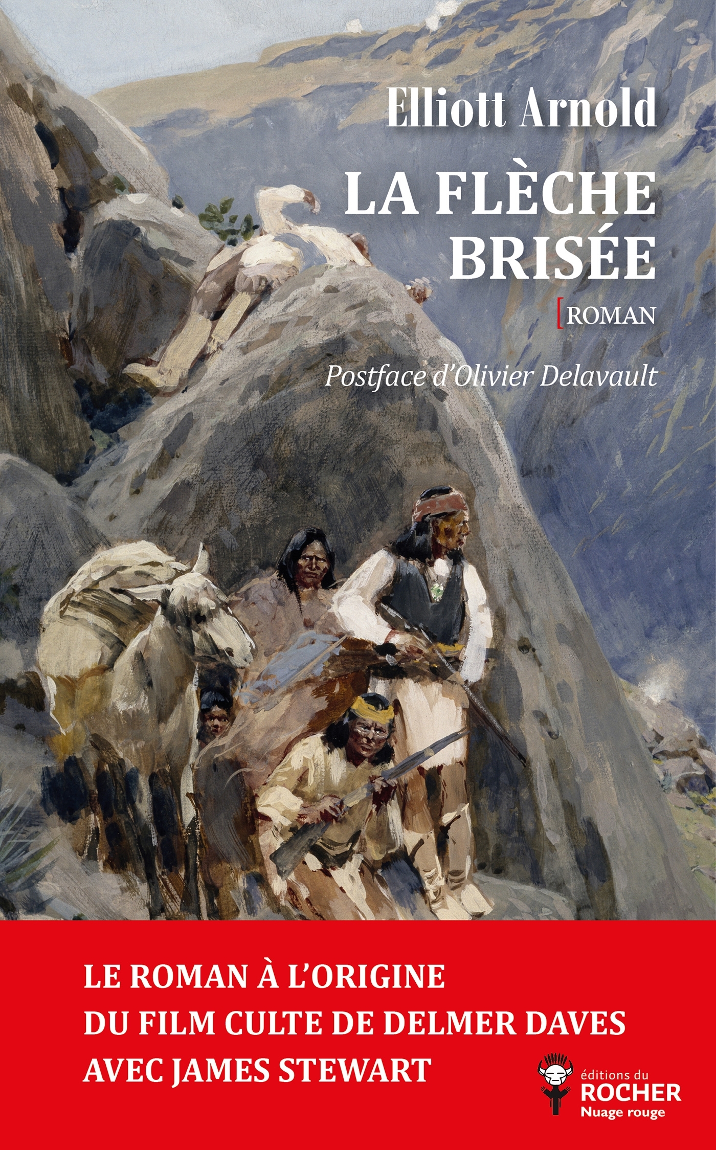 La Flèche brisée, Le roman de Cochise (9782268110301-front-cover)