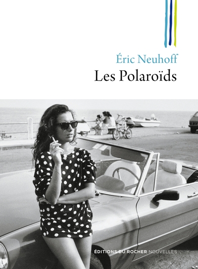 Les Polaroïds (9782268100944-front-cover)