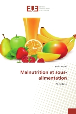 Malnutrition et sous-alimentation (9783639560886-front-cover)