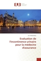 Evaluation de l'incontinence urinaire pour la médecine d'assurance (9783639540130-front-cover)