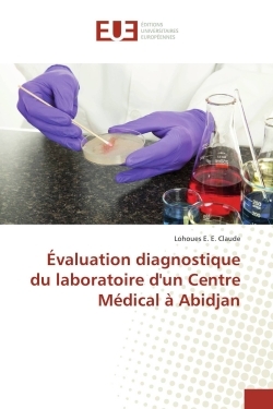 Évaluation diagnostique du laboratoire d'un Centre Médical à Abidjan (9783639540277-front-cover)