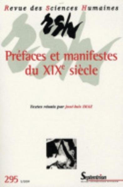 Revue des Sciences Humaines, n°295/juillet - septembre 2009, Préfaces et manifestes du XIXe siècle (9782913761421-front-cover)