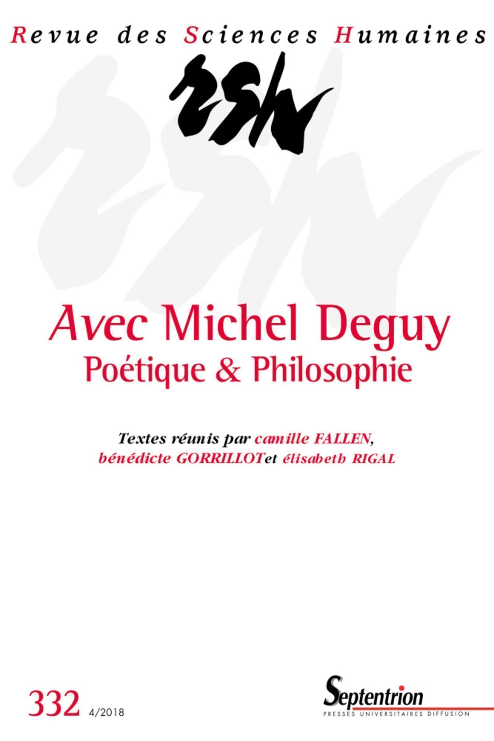 Revue des Sciences Humaines, n°332/octobre-décembre 2018. Avec Michel Deguy. Poétique et Philosophie, Avec Michel Deguy. Poétiqu (9782913761797-front-cover)