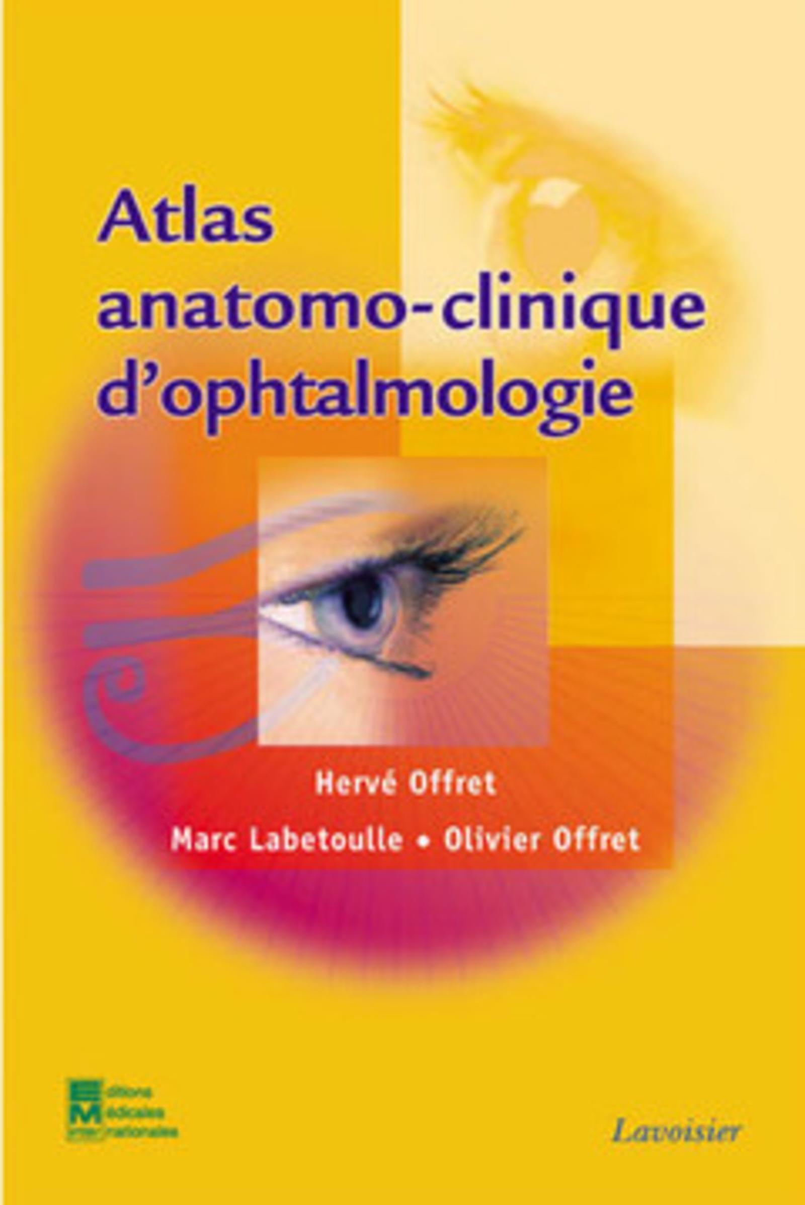 Atlas anatomo-clinique d'ophtalmologie (9782743007461-front-cover)