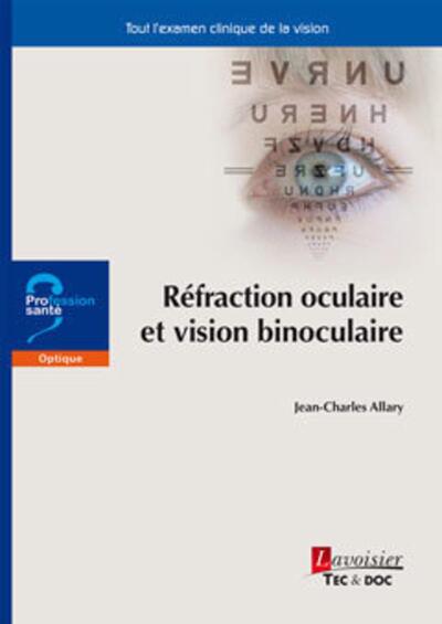 Réfraction oculaire et vision binoculaire (9782743023539-front-cover)