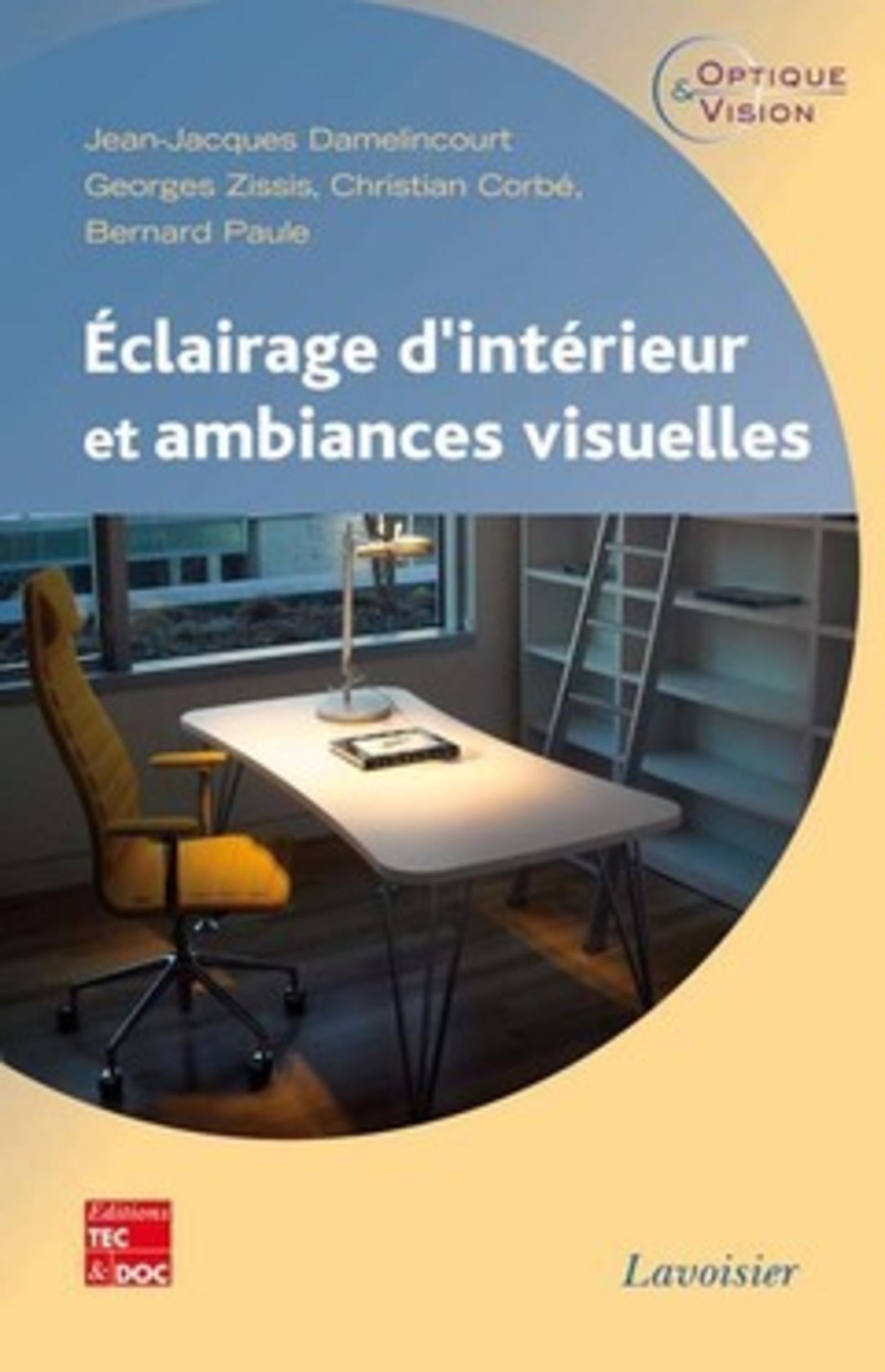 Éclairage d'intérieur et ambiances visuelles (9782743012083-front-cover)