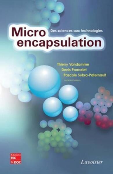 Microencapsulation : des sciences aux technologies, des sciences aux technologies (9782743009762-front-cover)