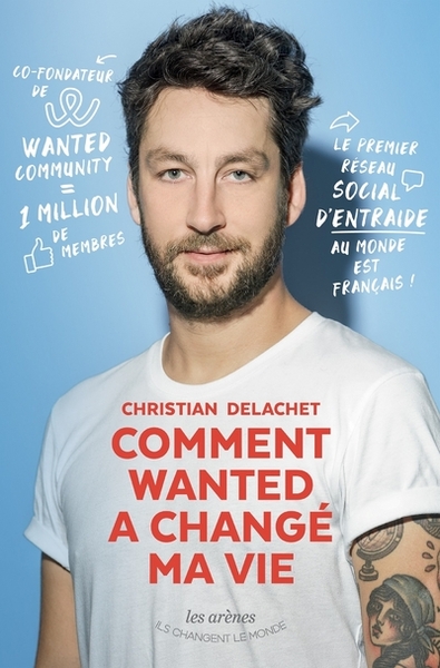 Comment Wanted a changé ma vie (9782711201518-front-cover)