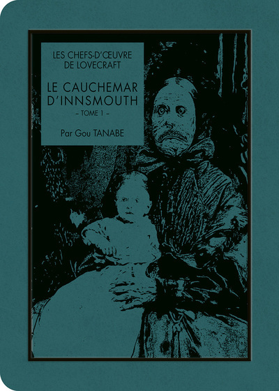 Les Chefs-d'oeuvre de Lovecraft - Le cauchemar d'Innsmouth T01 (9791032708248-front-cover)