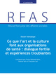 Ce que l'art et la culture font aux organisations de santé : dialogue fertile et expériences troublantes (9782111579972-front-cover)