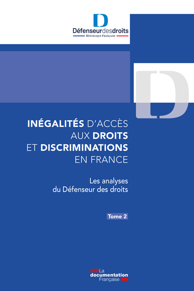 Inegalites d'accès aux droits et discriminations en France, Les analyses du défenseur des droits (9782111571198-front-cover)