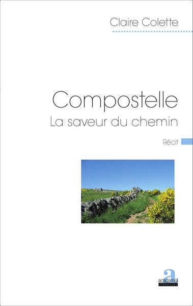 Compostelle, La saveur du chemin (9782806102317-front-cover)