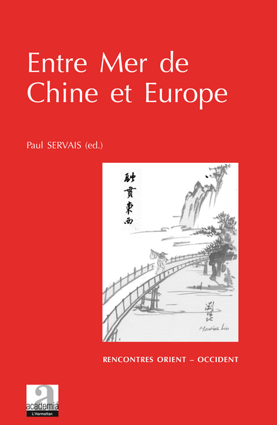 Entre Mer de Chine et Europe, Migrations des savoirs, transfert des connaissances, transmission des sagesses du 17e au 21e siècl (9782806100382-front-cover)