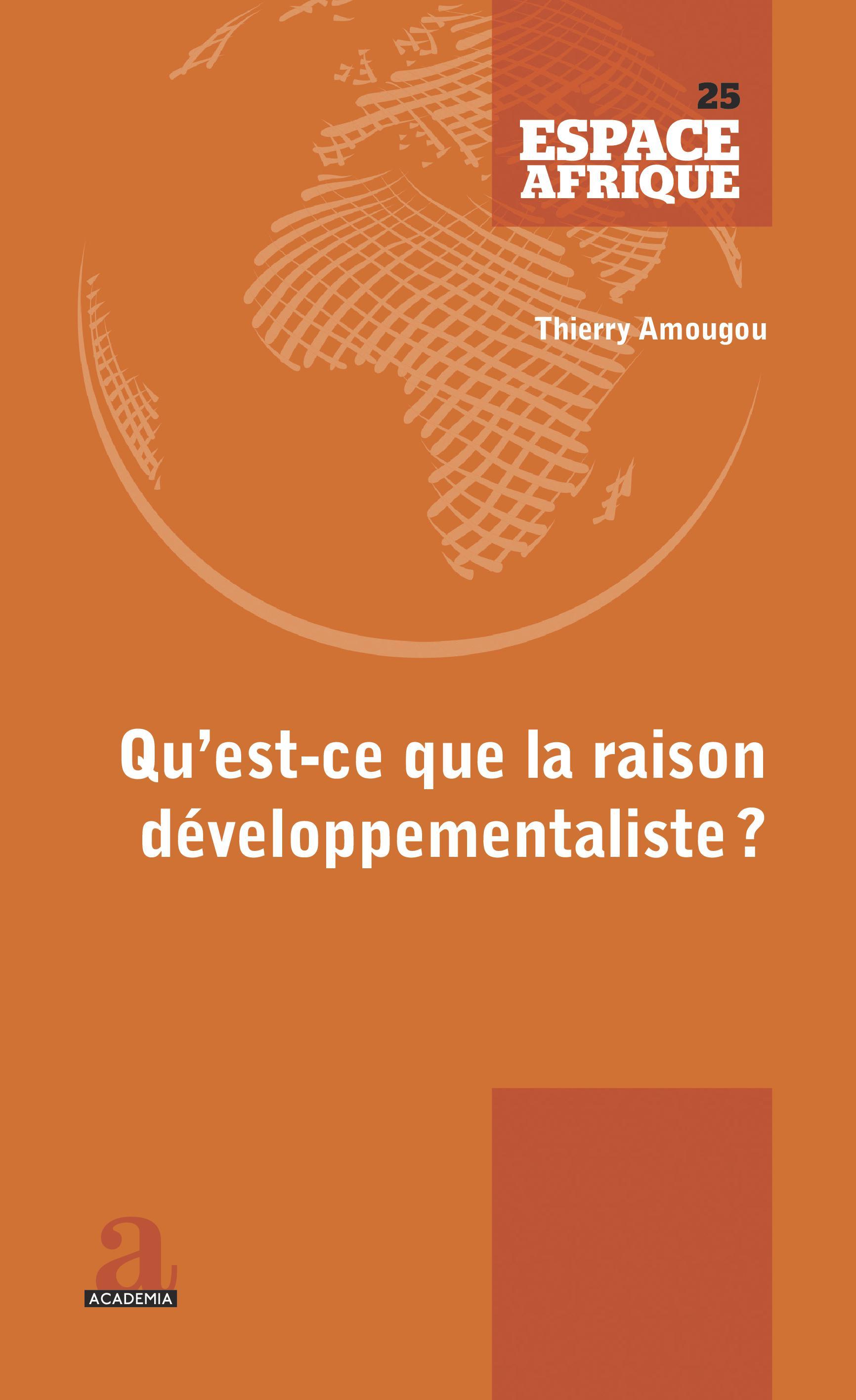 Qu'est-ce que la raison développementaliste?, Du fardeau de l'Homme blanc aux négropôles du développement (9782806105493-front-cover)